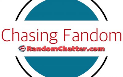 Chasing Fandom Update!