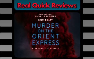 Real Quick Reviews #3: Murder on the Orient Express [2017]