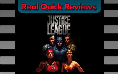 Real Quick Reviews #5: Justice League (Erik)