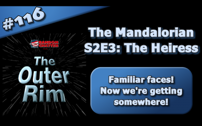 OR 116: The Heiress (Familiar Faces)