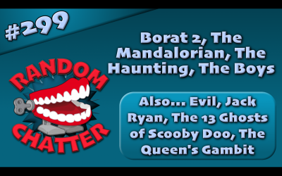 RC 299: Borat 2, The Haunting, The Mandalorian, The Boys