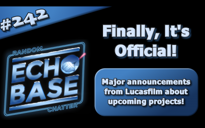 Echo Base 242: Finally, It’s Official