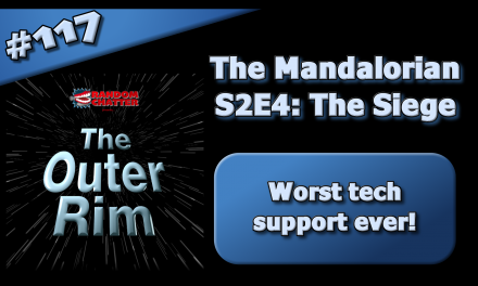 OR 117: Mandalorian S2E4: The Siege