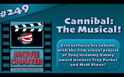MC 249: Cannibal: The Musical!
