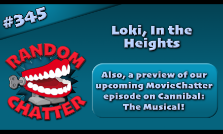 RC 345: Loki, In the Heights