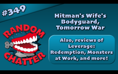 RC 349: The Hitman’s Wife’s Bodyguard, The Tomorrow War