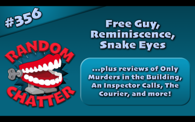 RC 356: Free Guy, Reminiscence, Snake Eyes