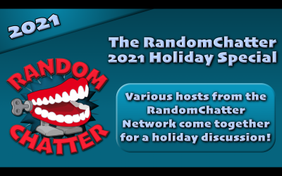 RandomChatter 2021 Holiday Special